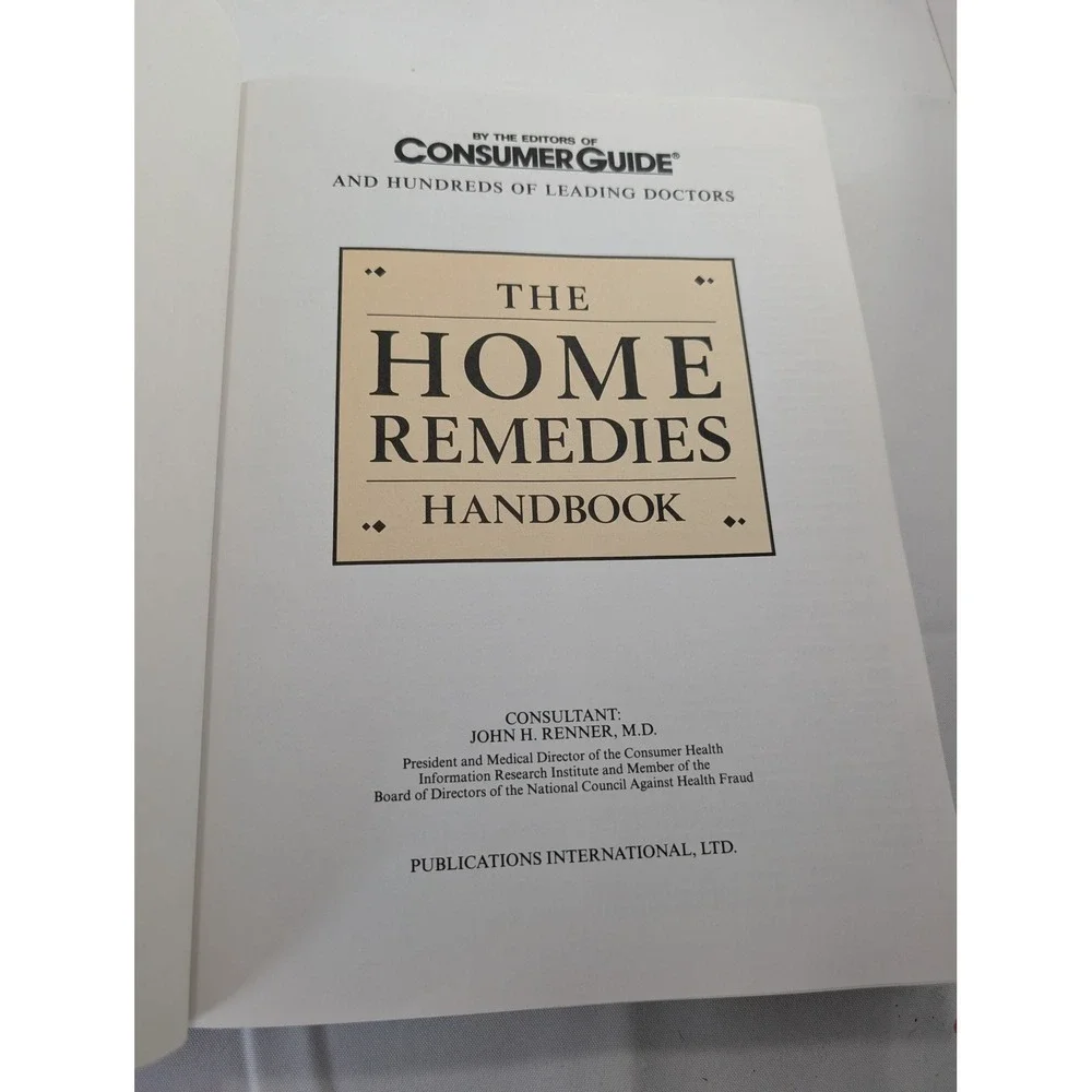 The Home Remedies Handbook Consumer Guide Over 1000 Ways to Heal Yourself HC